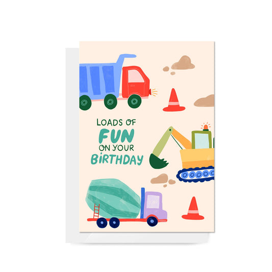 Carla Ellis Creative - Construction "Loads of Fun on Your Birthday" Greeting Card
